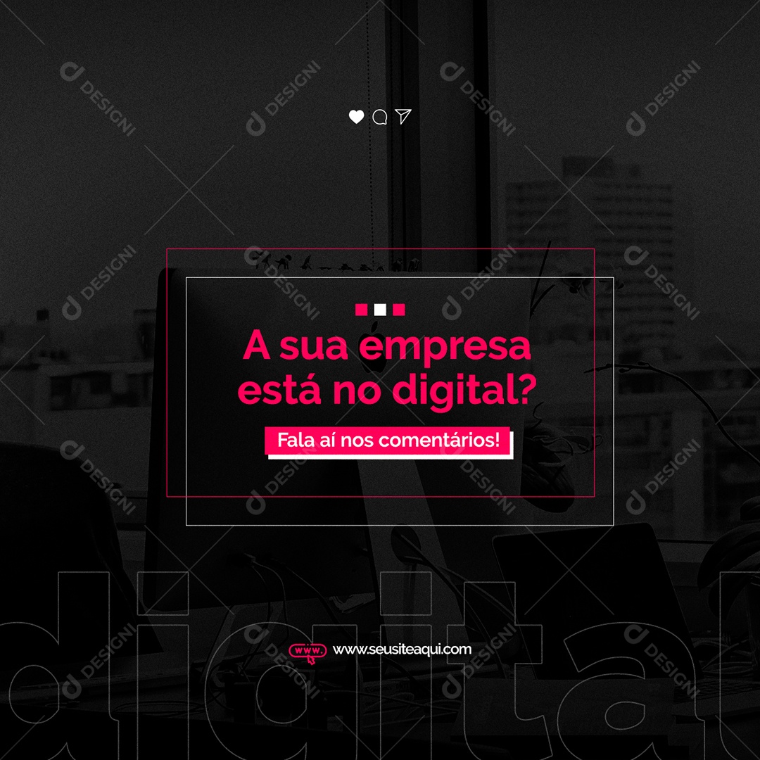 A Sua Empresa Está no Digital Fala aí Marketing Digital Social Media PSD Editável