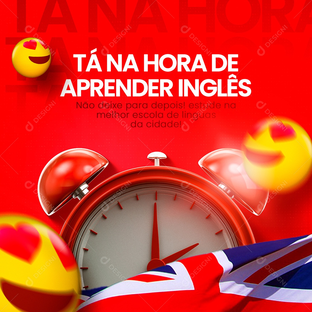 Tá na Hora de Aprender Inglês Escola de Idiomas Social Media PSD Editável