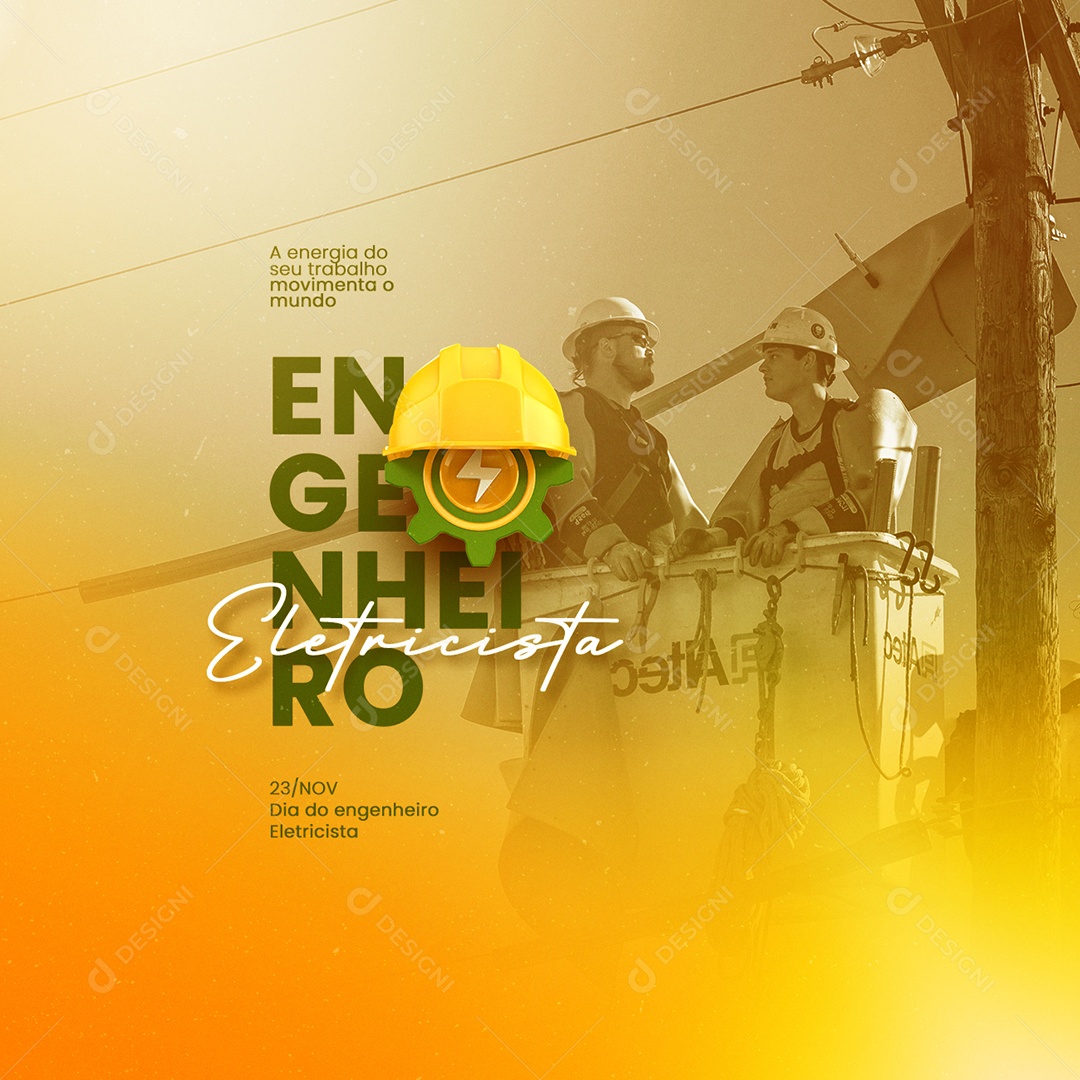 A Energia do Seu Trabalho Movimenta o Mundo Dia do Engenheiro Eletricista Social Media PSD Editável