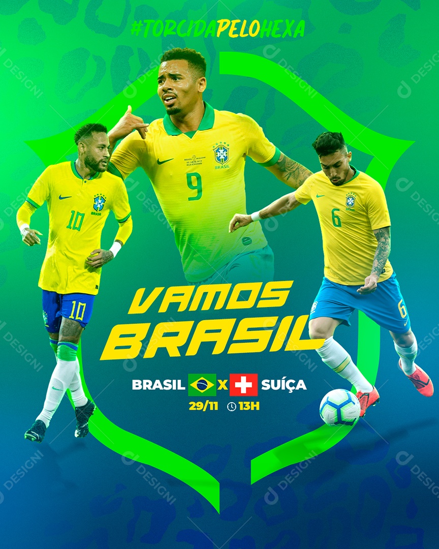 Post Vamos Brasil Torcida Pelo Hexa Andamento PSD Editável