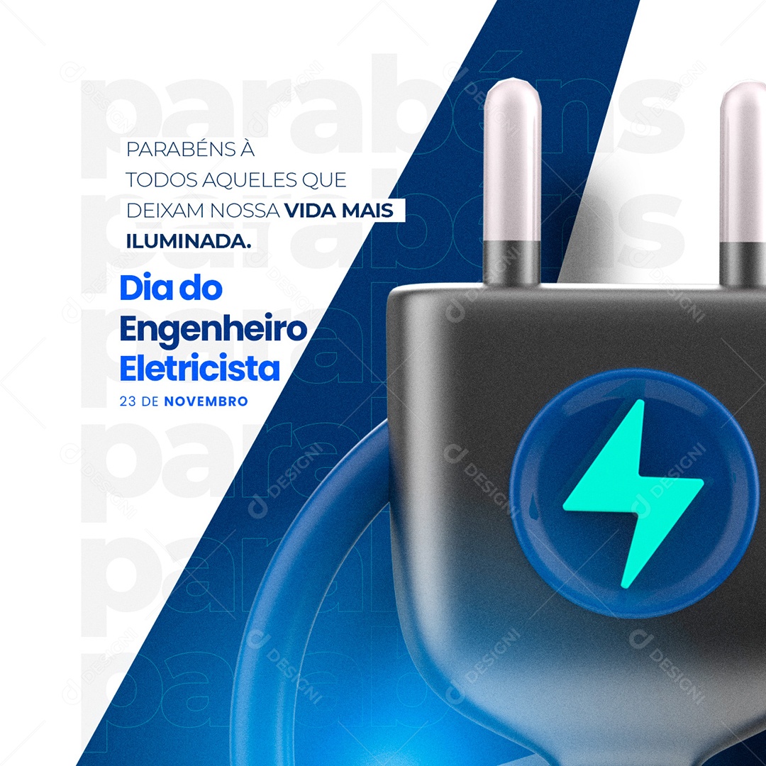 Parabéns Aqueles que Deixam Nossa Vida Mais Iluminada Dia do Engenheiro Eletricista Social Media PSD Editável