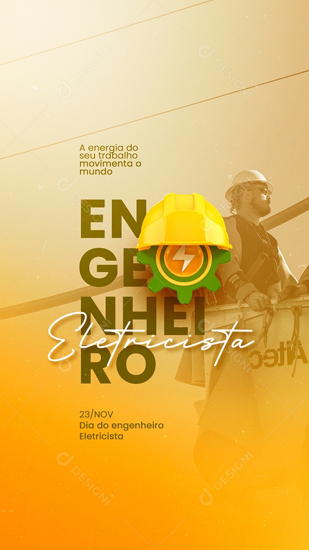 Story A Energia do Seu Trabalho Movimenta o Mundo Dia do Engenheiro Eletricista Social Media PSD Editável