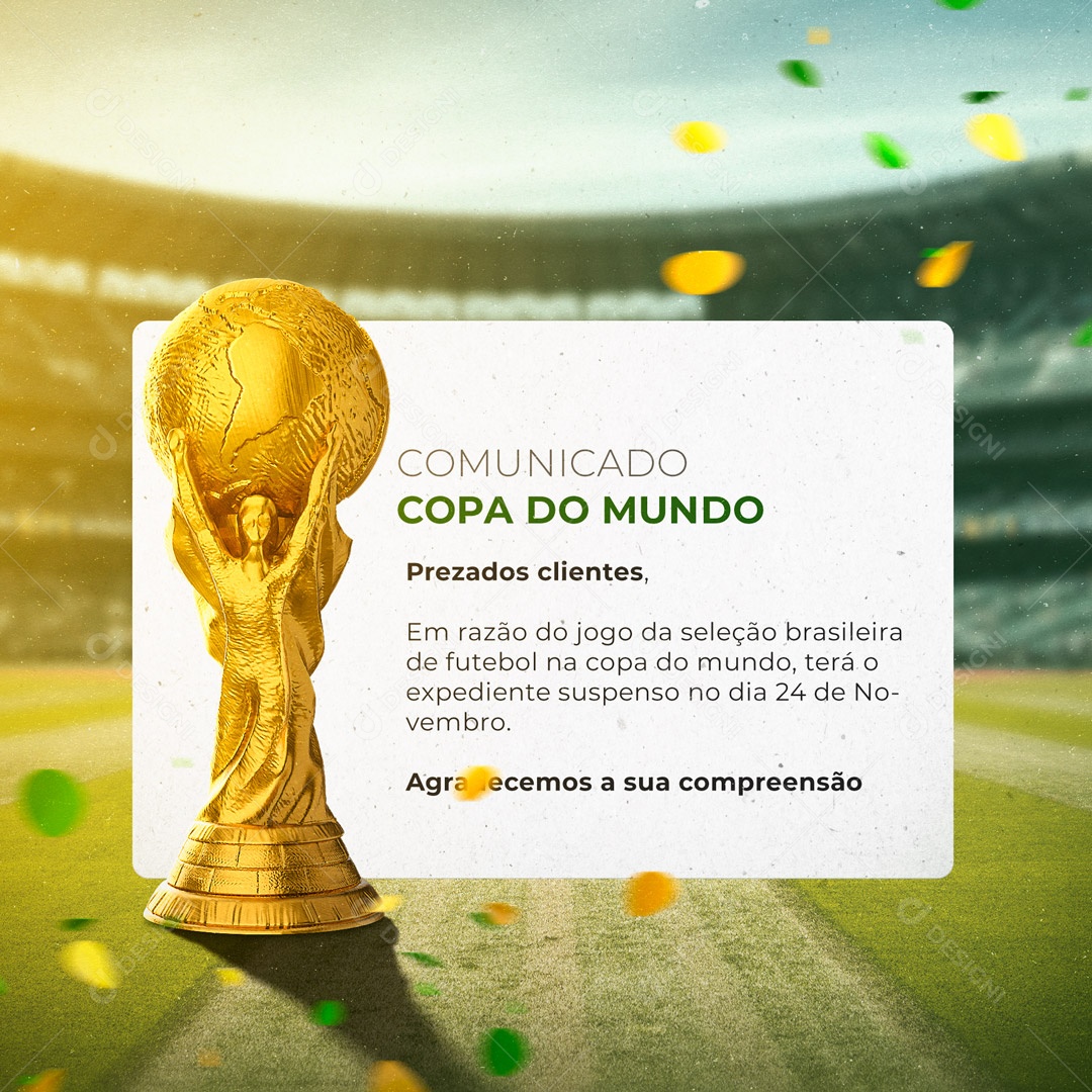 Comunicado Em Razão do Jogo da Seleção Brasileira Copa do Mundo Social Media PSD Editável