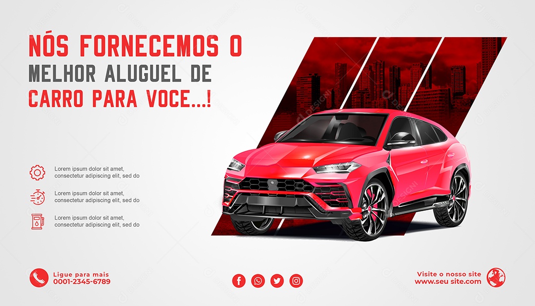 Banner Nós Fornecemos o Melhor Aluguel de Carro Locadora Social Media PSD Editável