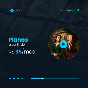 Planos a Partir de RS 35 Reais Mês IPTV Social Media PSD Editável