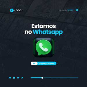 Estamos No Whatsapp IPTV Social Media PSD Editável