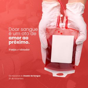 Doar é um Ato de Amor ao Próximo Dia Nacional do Doador de Sangue Social Media PSD Editável
