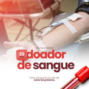 Dia Nacional do Doador de Sangue Doar é um Ato de Amor ao Próximo Social Media PSD Editável