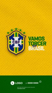 Vamos Torcer Pelo Brasil Copa do Mundo Story Social Media PSD Editável
