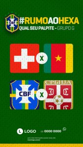 Brasil x Sérvia Rumo ao Hexa Copa do Mundo Story Social Media PSD Editável