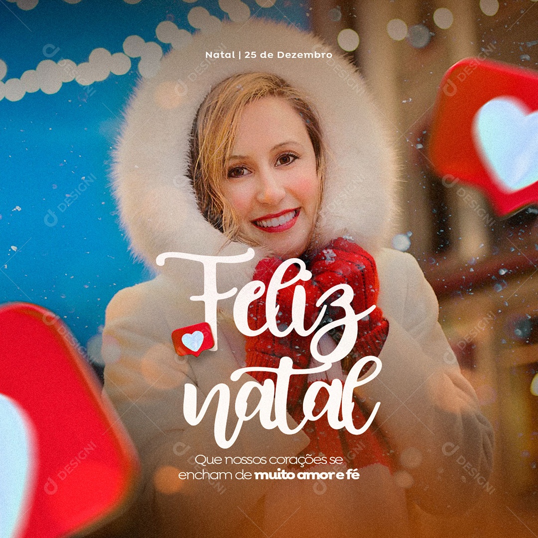 Que Nossos Corações se Encham de Muito Amor e Fé Feliz Natal Social Media PSD Editável