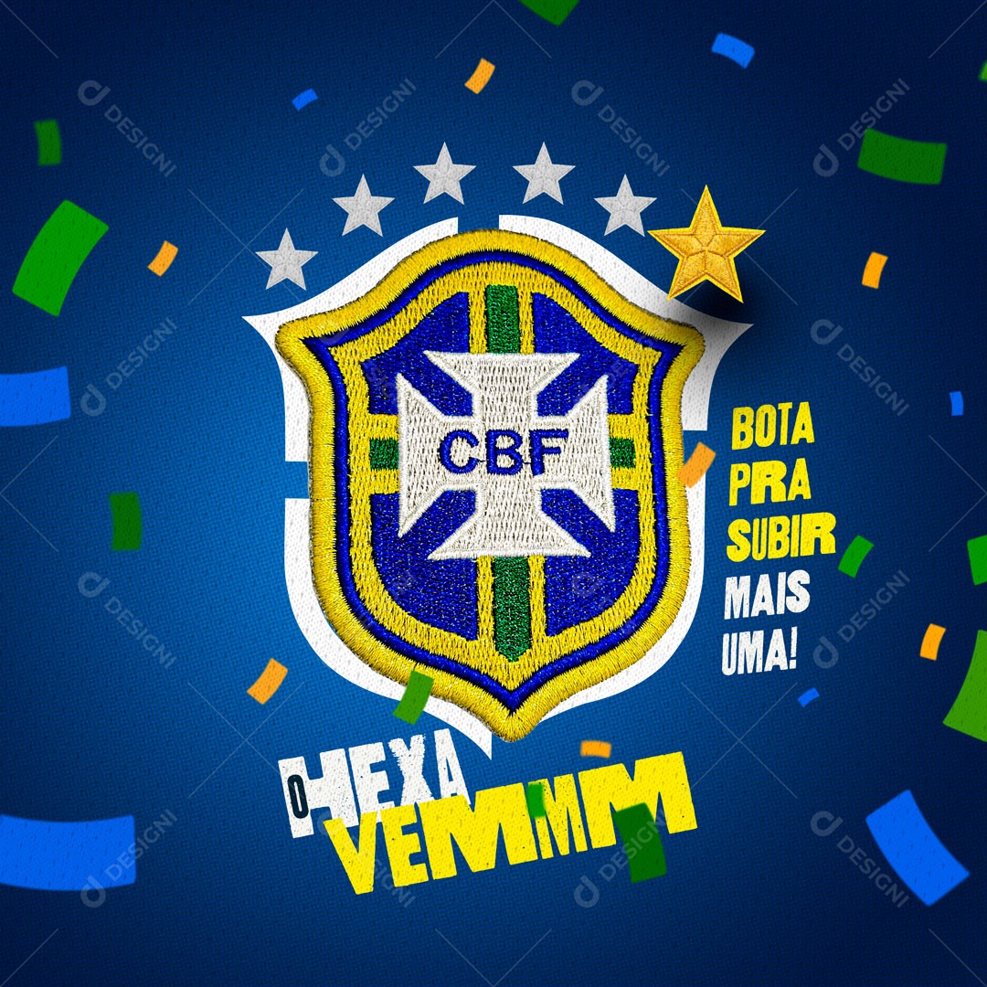 Bota Pra Subir Mais Uma! O Hexa Vem Copa do Mundo Social Media PSD Editável