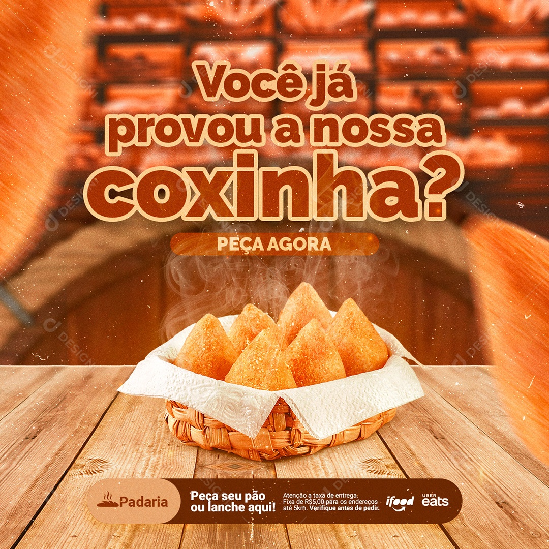 Você já Provou a Nossa Coxinha Peça Agora Padaria Social Media PSD Editável