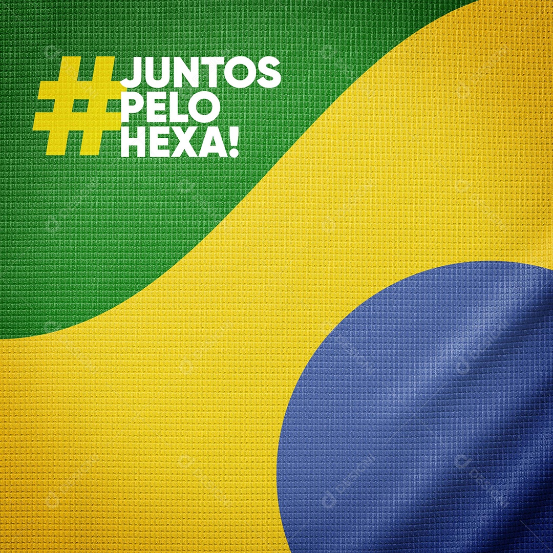 Juntos pelo Hexa Copa do Mundo Social Media PSD Editável