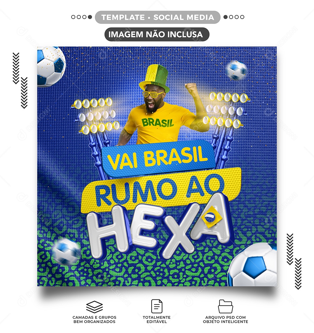 Vai Brasil Rumo ao Hexa Copa do Mundo Futebol Social Media PSD Editável