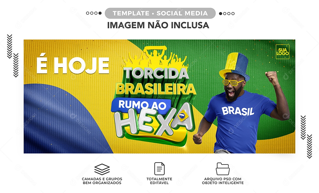Banner Torcida Brasileira Rumo ao Hexa Social Media PSD Editável