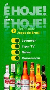 Story É Hoje Meta para Jogos do Brasil Cervejaria Copa Mundo Social Media PSD Editável
