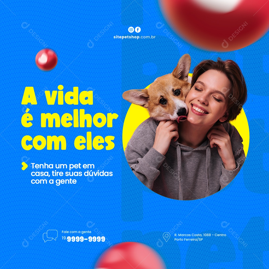 A Vida é Melhor com Eles Pet Shop Social Media PSD Editável