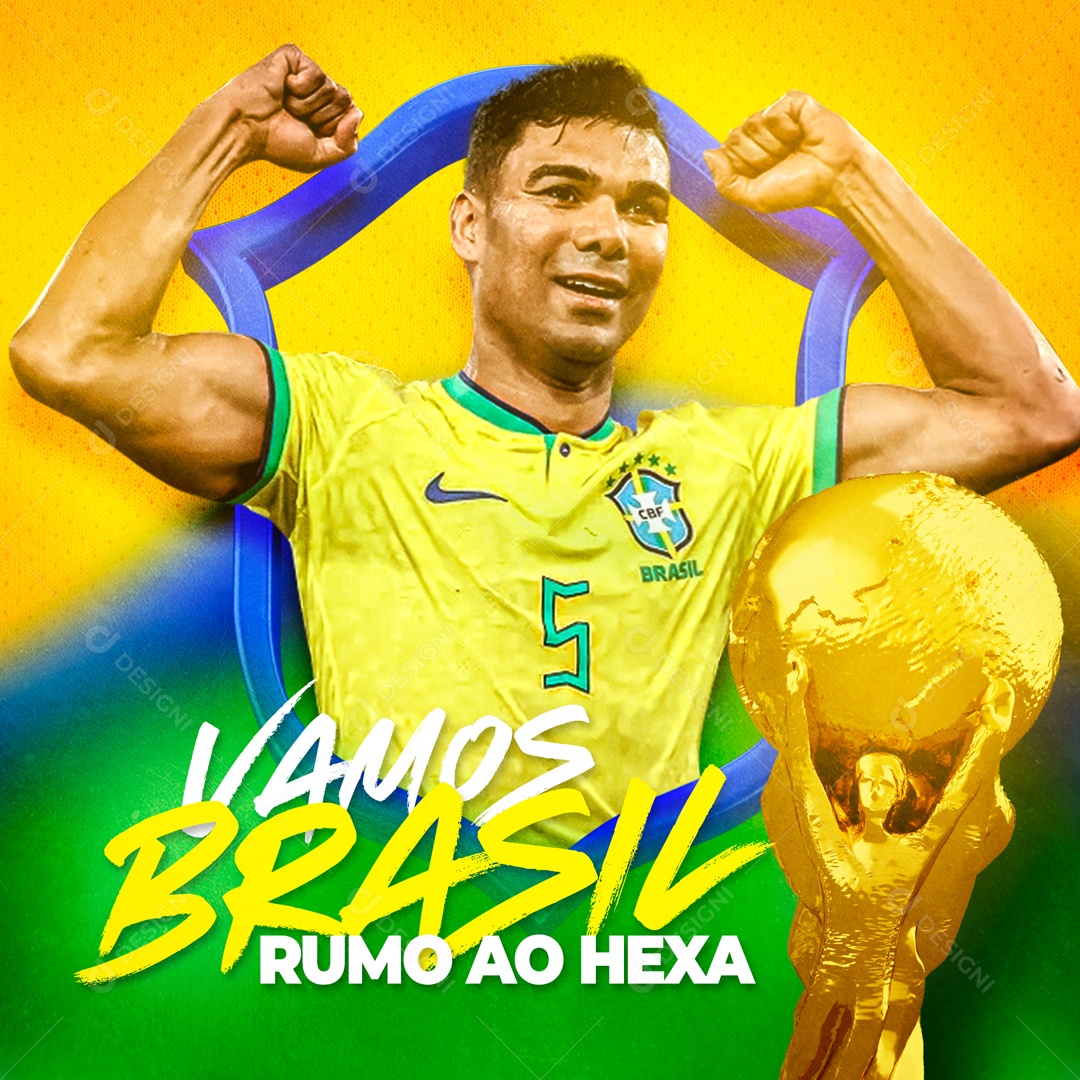 Flyer Jogador de Futebol Casemiro Vamos Brasil Rumo ao Hexa Social Media PSD Editável
