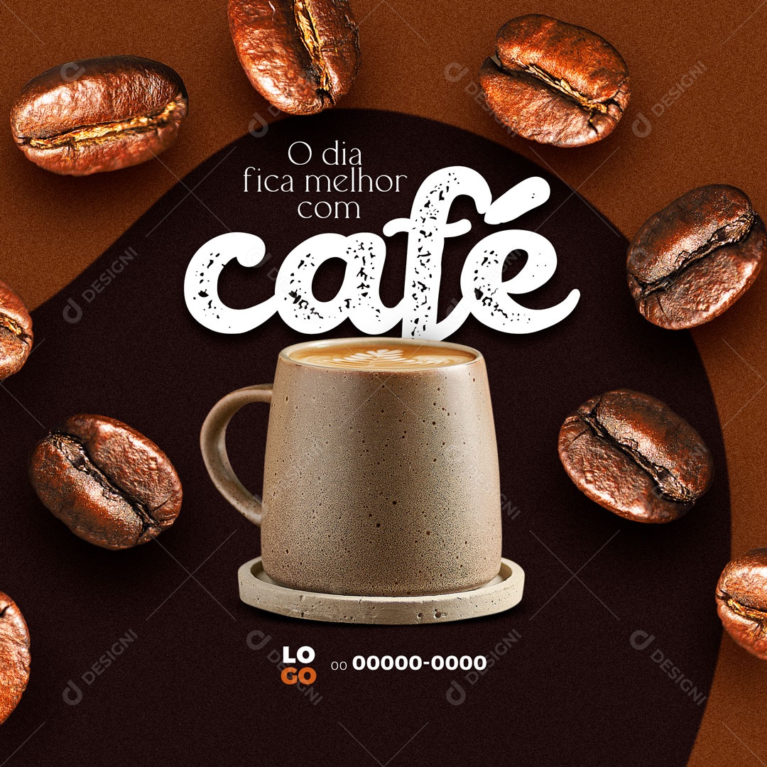 O Dia Fica Melhor Com Café Cafeteria Social Media PSD Editável