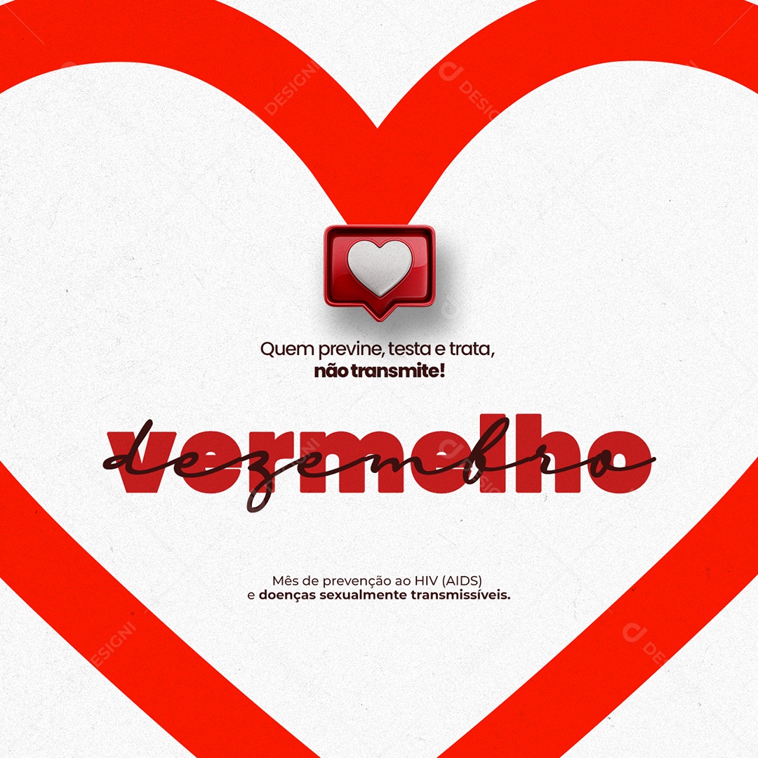 Quem Previne Testa e Trata Não Transmite Dezembro Vermelho Social Media PSD Editável