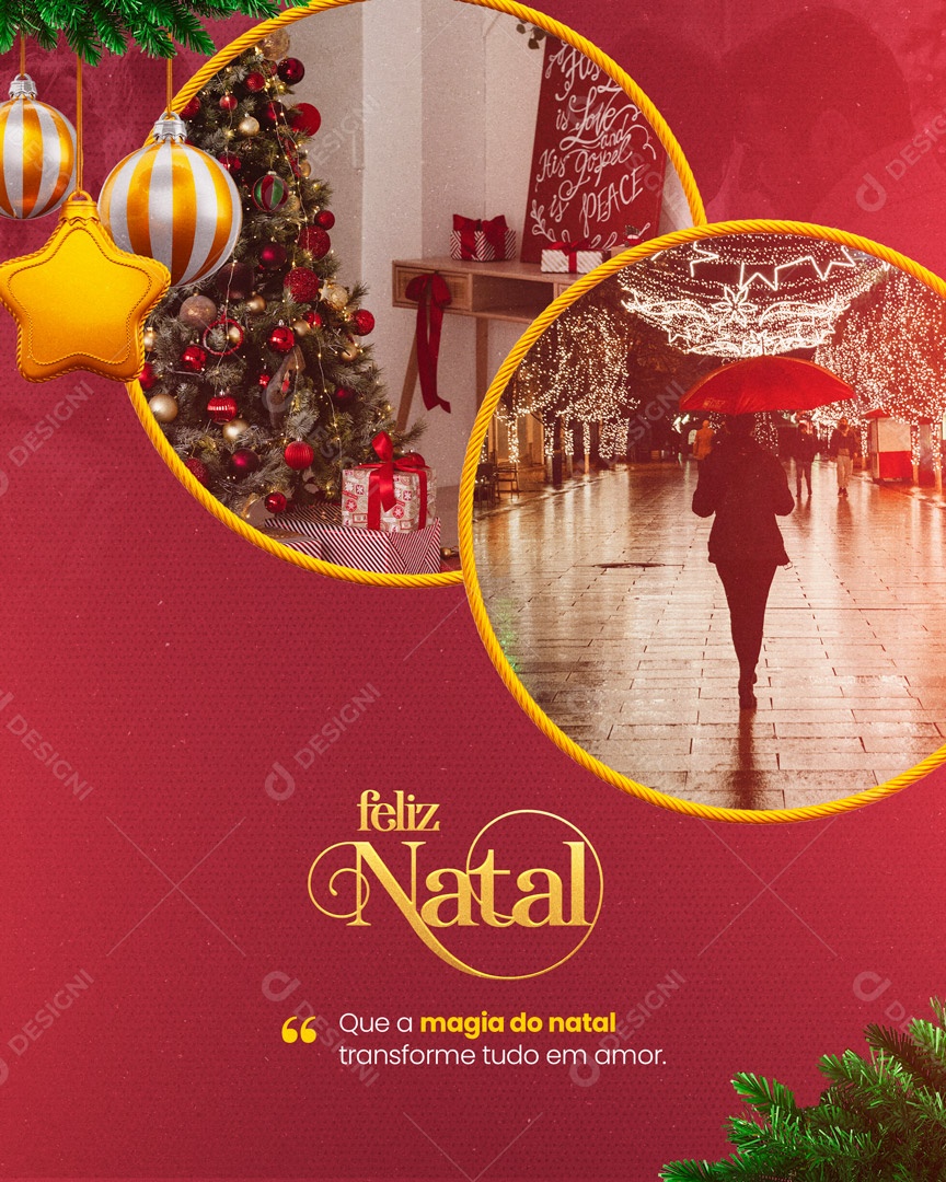 Feliz Natal Que a Magia do Natal Transforme Tudo em Amor! Social Media PSD Editável