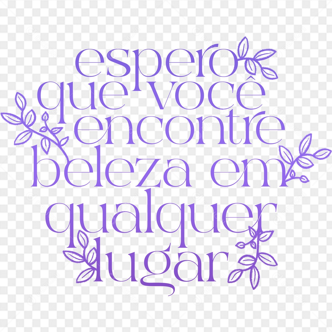 Lettering Espero que Você Encontre Belez em Qualquer Lugar EPS + PNG
