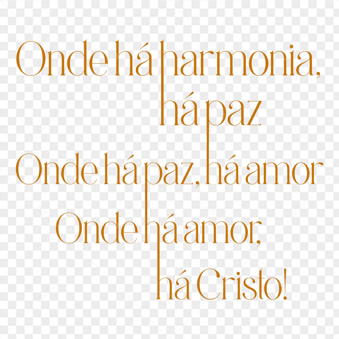 Lettering Onde Há Harmonia, há Paz Onde há Paz, há Amor In EPS + PNG