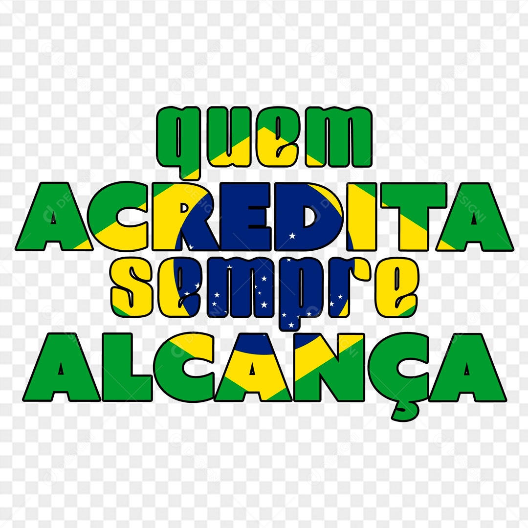 Lettering Quem Acredita Sempre Alcança EPS + PNG