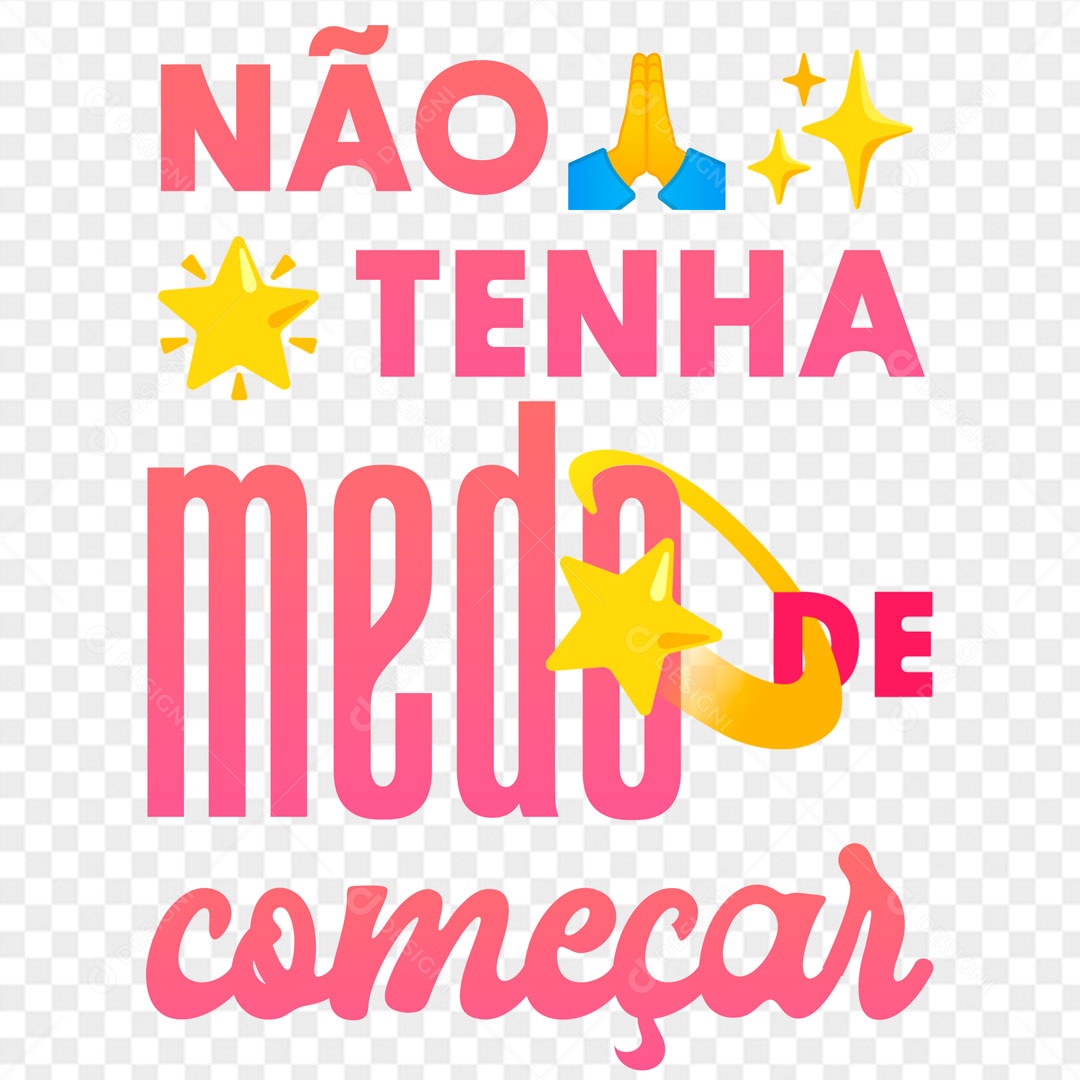 Lettering Não Tenha Medo de Começar EPS + PNG