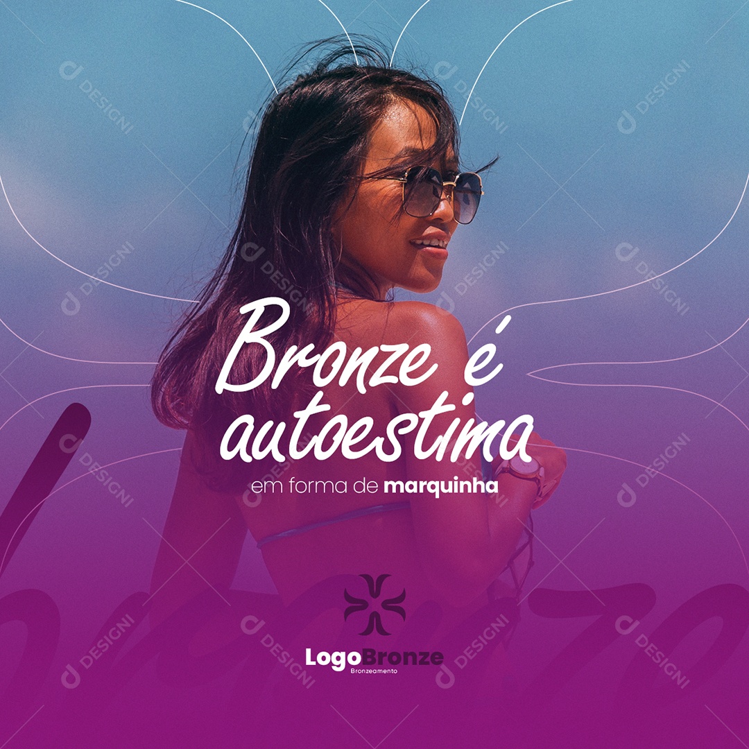 Bronze é Autoestima Bronzeamento Social Media PSD Editável
