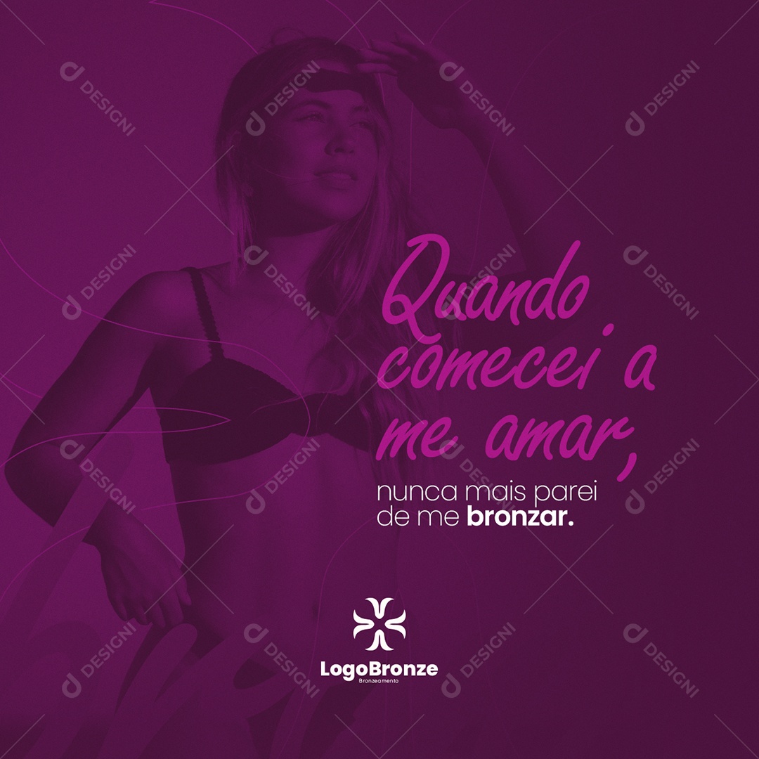 Quando Comecei a Me Amar Bronzeamento Social Media PSD Editável