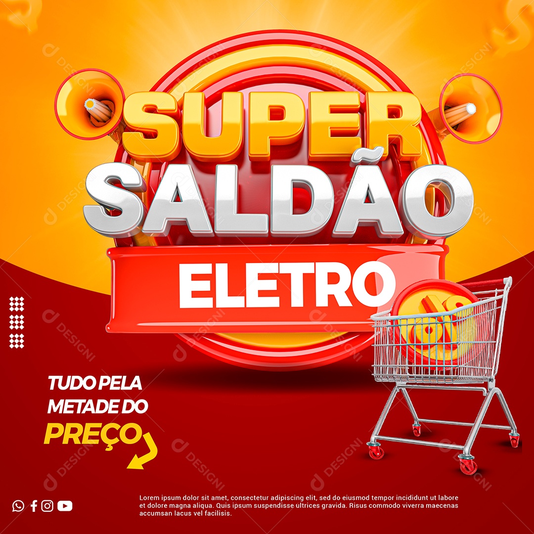 Tudo pela Metade do Preço Super Saldão Eletro Social Media PSD Editável