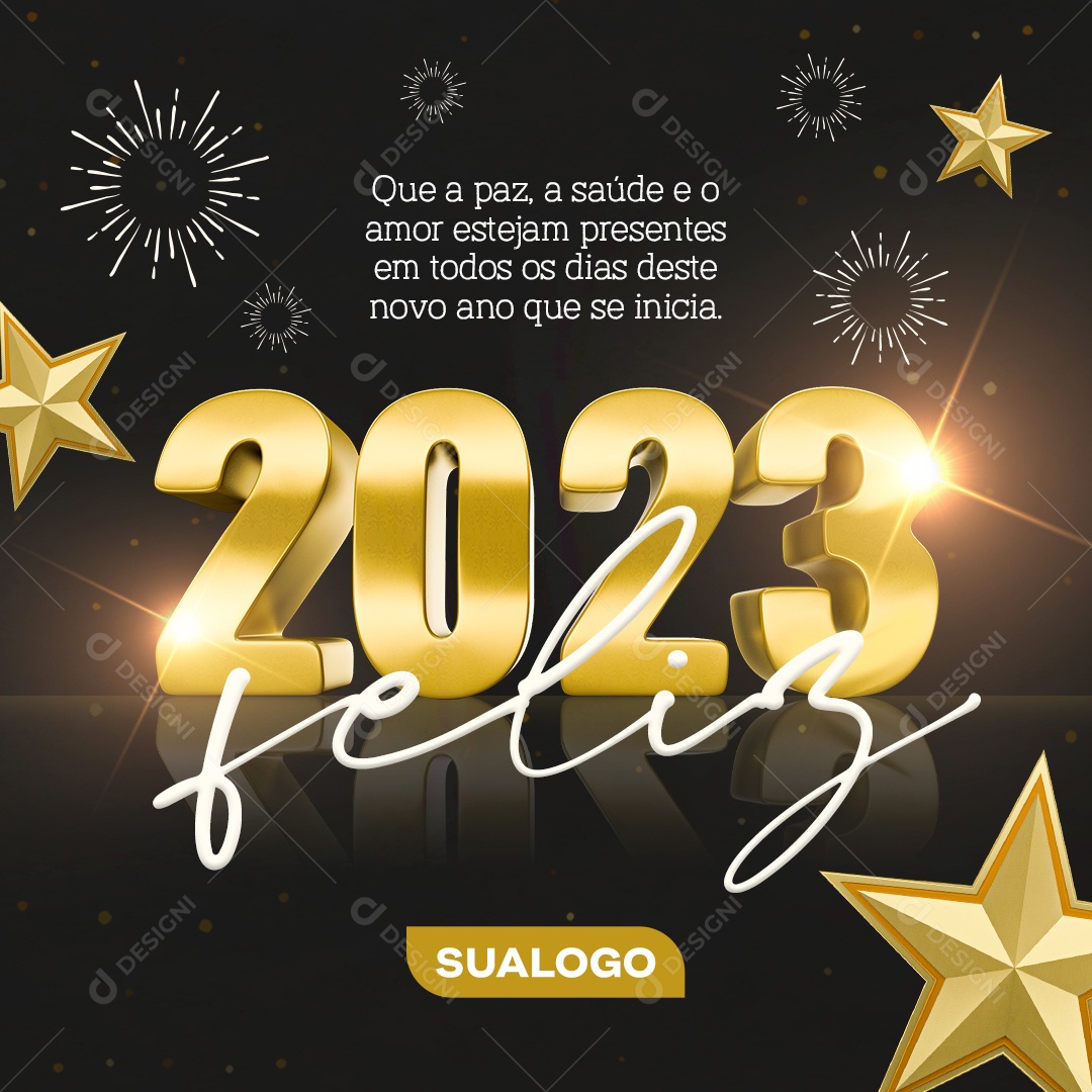 Ano Novo Que a Paz a Saúde e o Amor Estejam Presentes em Todos os Dias Deste Novo Ano que se Inicia Social Media PSD Editável