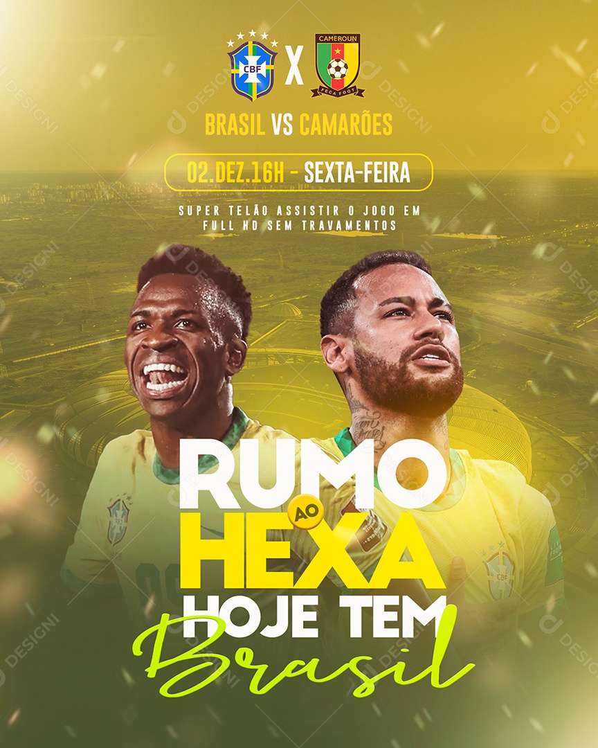 Story Rumo ao Hexa Hoje Tem Brasil x Camarões Social Media PSD Editável