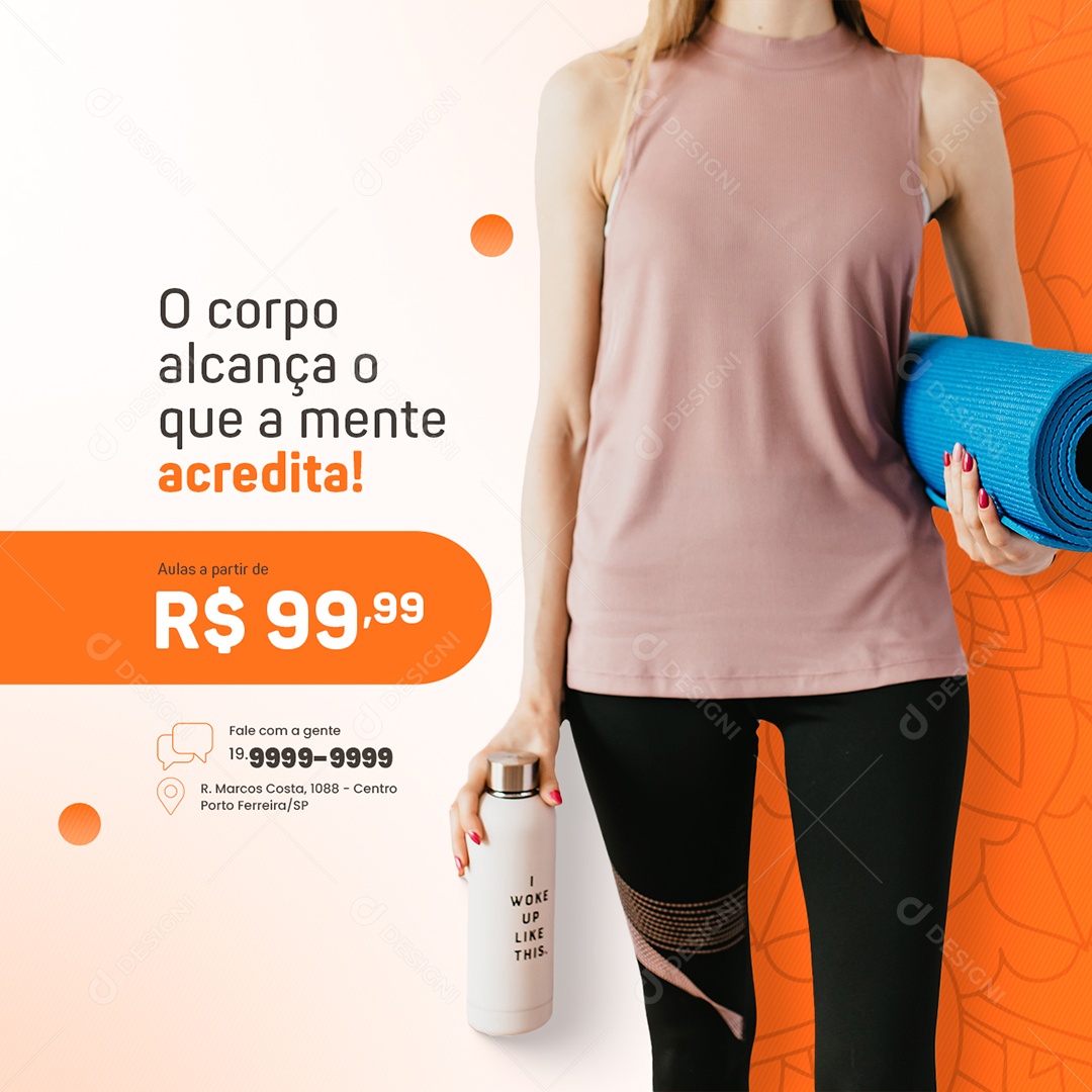 O Corpo Alcança o que a Mente Acredita Yoga Social Media PSD Editável