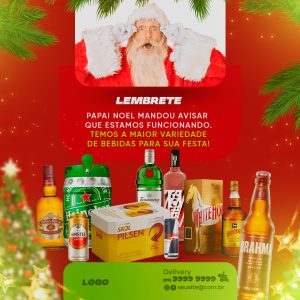 Lembrete Papai Noel Mandou Avisar Que Estamos Funcionando Temos a Maior Variedade de Bebidas Para Sua Festa Social Media PSD Editável