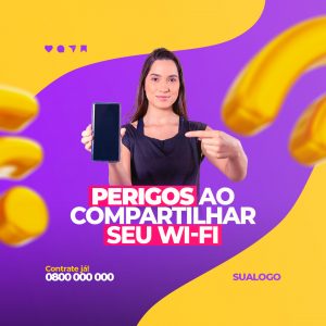 Perigos Ao Compartilhar Seu Wi-Fi Provedor de Internet Social Media PSD Editável
