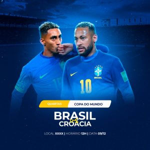 Brasil x Croácia Rumo ao Hexa Quartas de Final Copa do Mundo Social Media PSD Editável