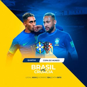Brasil x Croácia Rumo ao Hexa Quartas de Final Copa do Mundo Social Media PSD Editável