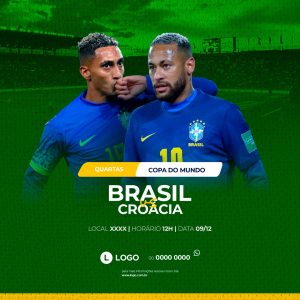 Brasil x Croácia Rumo ao Hexa Quartas de Final Copa do Mundo Social Media PSD Editável