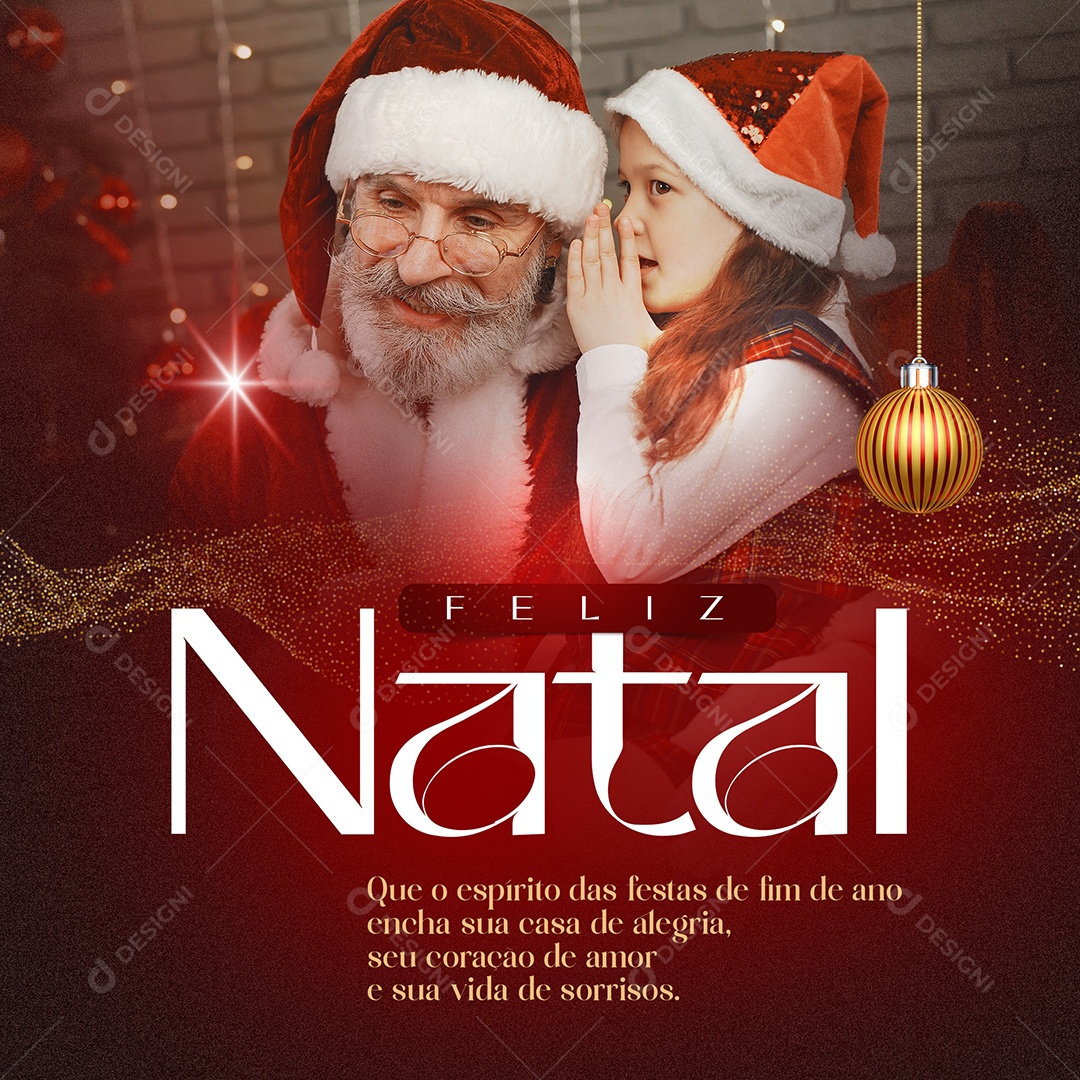 Feliz Natal Que o Espírito Das Festas de Fim de Ano Encha Sua Casa de Alegria Seu Coração de Amor e Sua Vida de Sorrisos Social Media PSD Editável