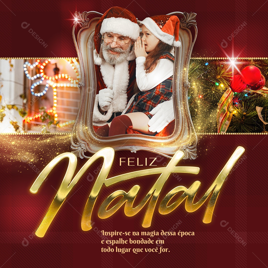 Feliz Natal Inspire-se na Na Magia Dessa Época e Espalhe Bondade em Todo Lugar Que Você For Social Media PSD Editável