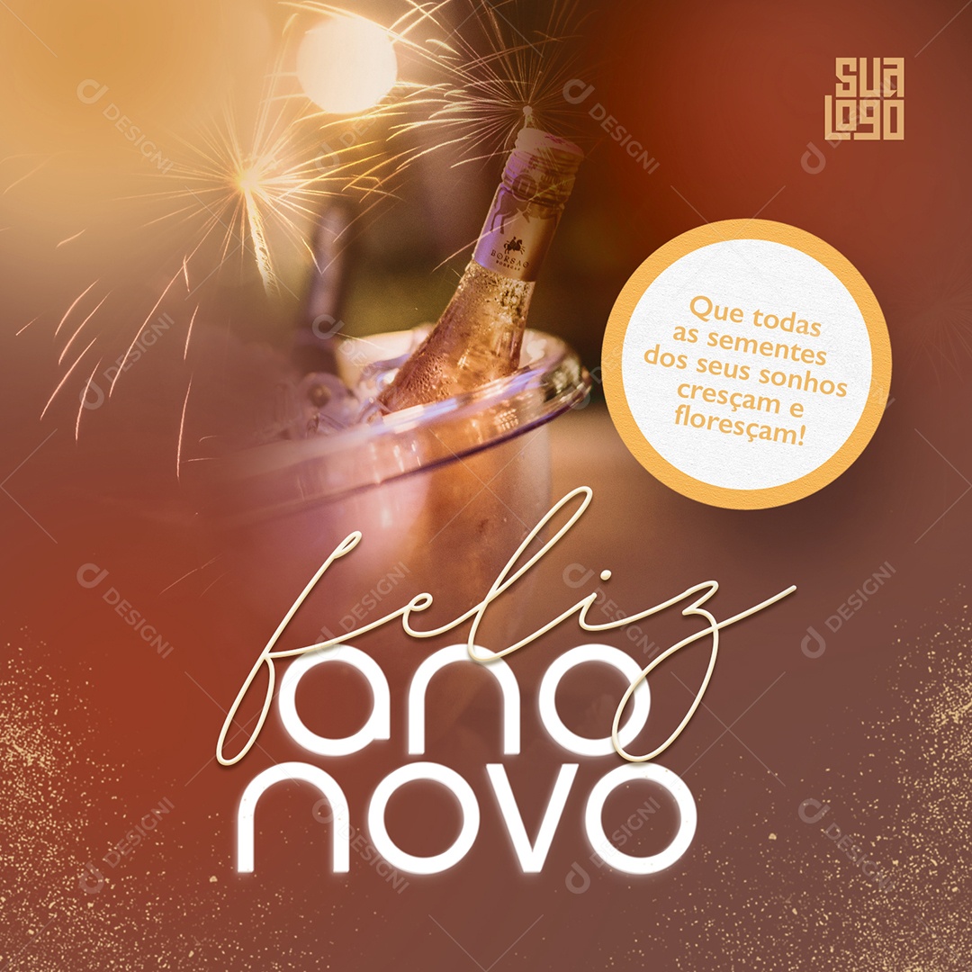 Feliz Ano Novo Que Todas as Sementes Dos Seus Sonhos Cresçam e Floresçam Social Media PSD Editável