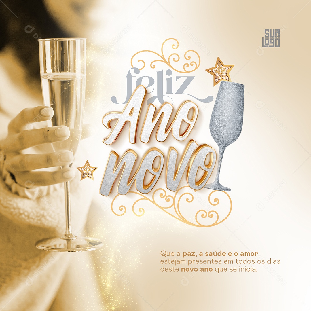 Feliz Ano Novo Que a Paz a Saúde e o Amor Estejam Presentes em Todos os Dias Deste Novo Ano Que Se Inicia Social Media PSD Editável