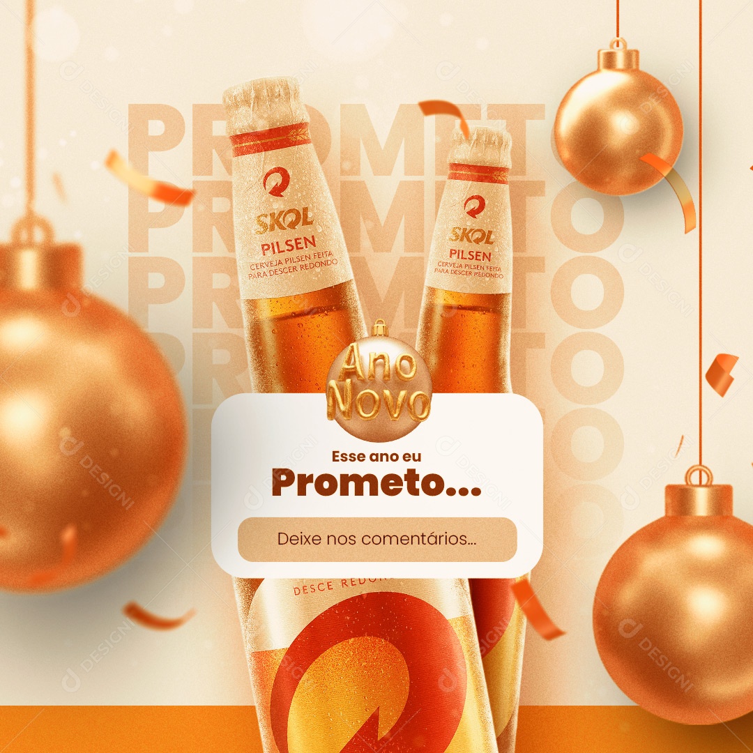 Esse Ano eu Prometo Skol Cervejaria Ano Novo Social Media PSD Editável