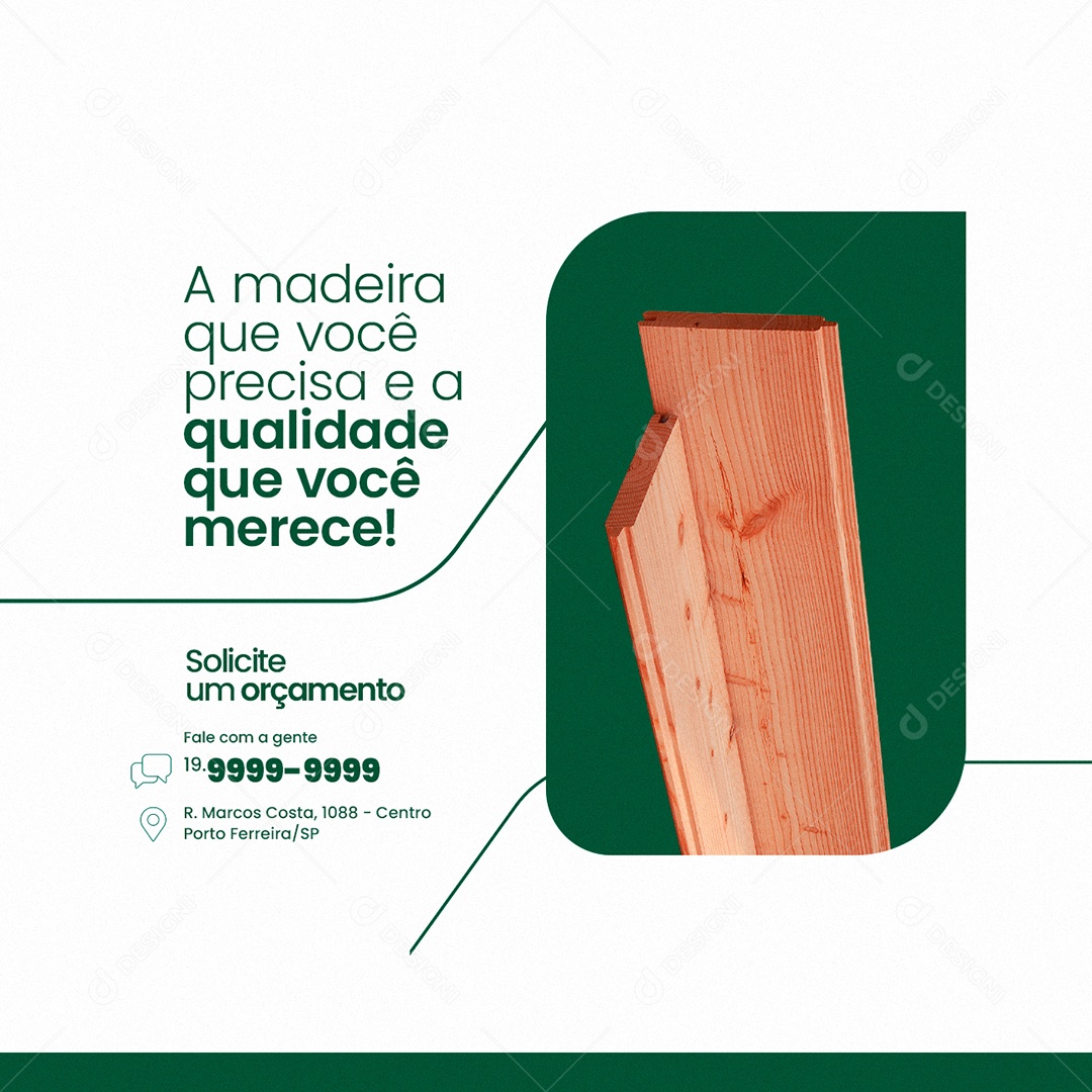 A Madeira que Você Precisa e a Qualidade que Você Merece Madeireira Social Media PSD Editável