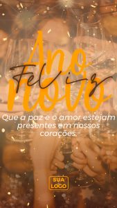 Story Feliz Ano Novo Que a Paz e o Amor Estejam Presentes em Nossos Corações Social Media PSD Editável