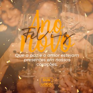 Feliz Ano Novo Que a Paz e o Amor Estejam Presentes em Nossos Corações Social Media PSD Editável