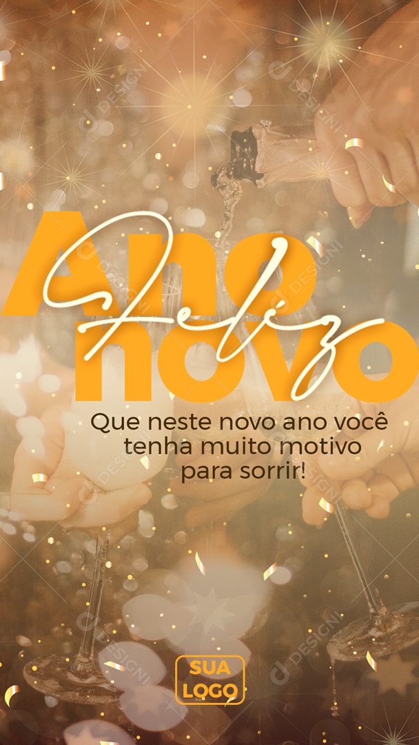 Story Feliz Ano Novo Que Neste Novo Ano Você Tenha Muito Motivo Para Sorrir Social Media PSD Editável
